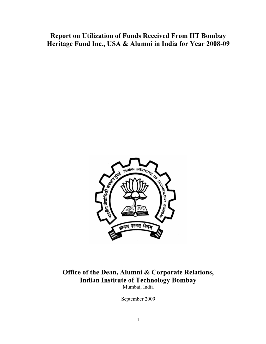 Report on Utilization of Funds Received from IIT Bombay Heritage Fund Inc., USA & Alumni in India for Year 2008-09