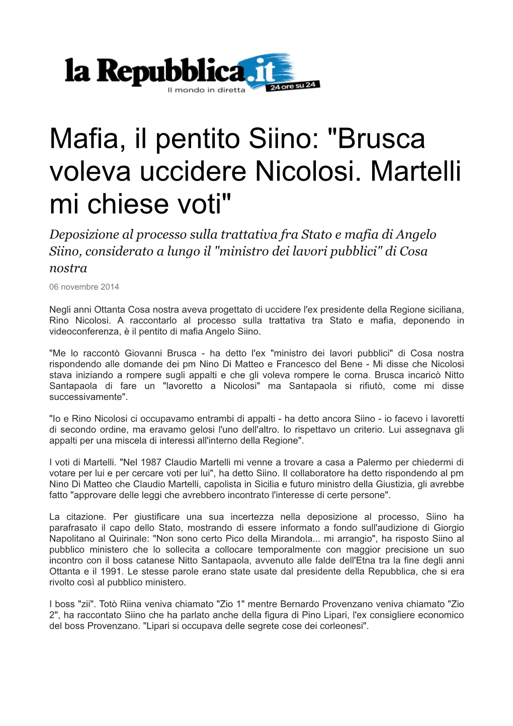 Mafia, Il Pentito Siino: "Brusca Voleva Uccidere Nicolosi