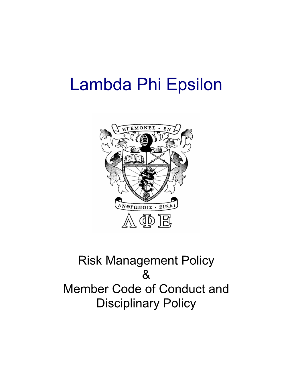 Risk Management Policy & Member Code of Conduct and Disciplinary Policy Table of Contents