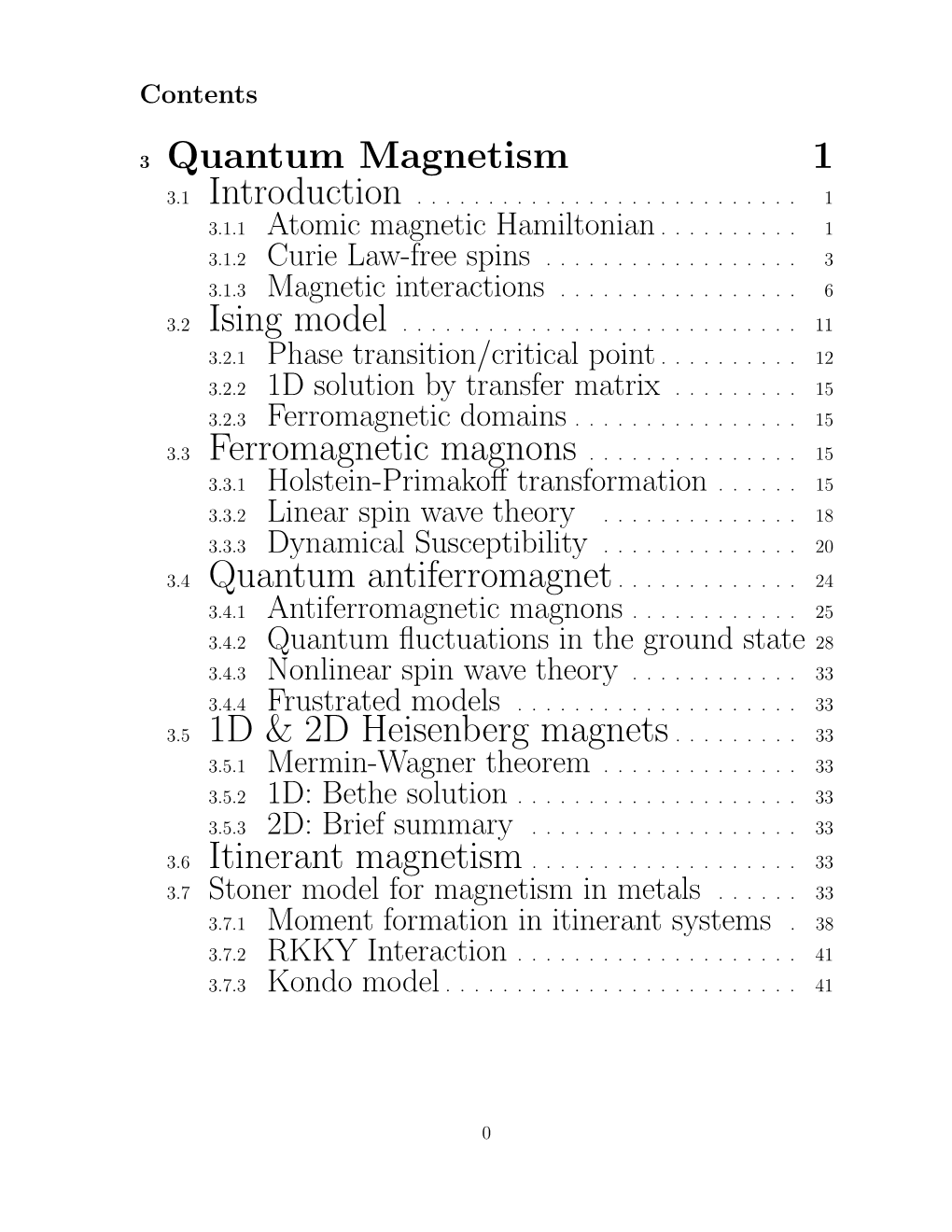 3 Quantum Magnetism 1 3.5 1D & 2D Heisenberg Magnets...33