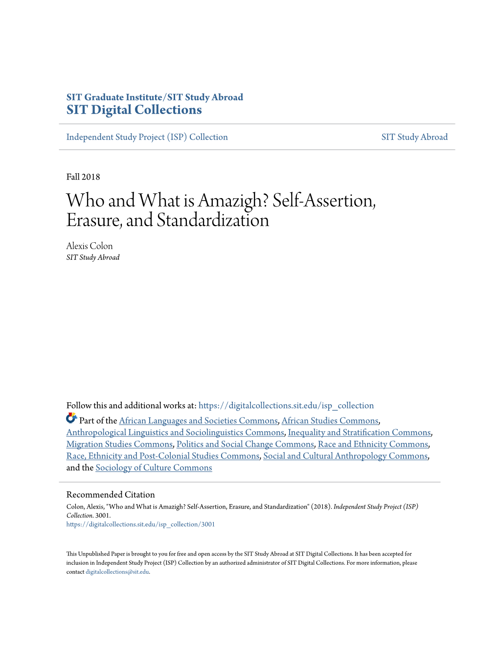 Who and What Is Amazigh? Self-Assertion, Erasure, and Standardization Alexis Colon SIT Study Abroad