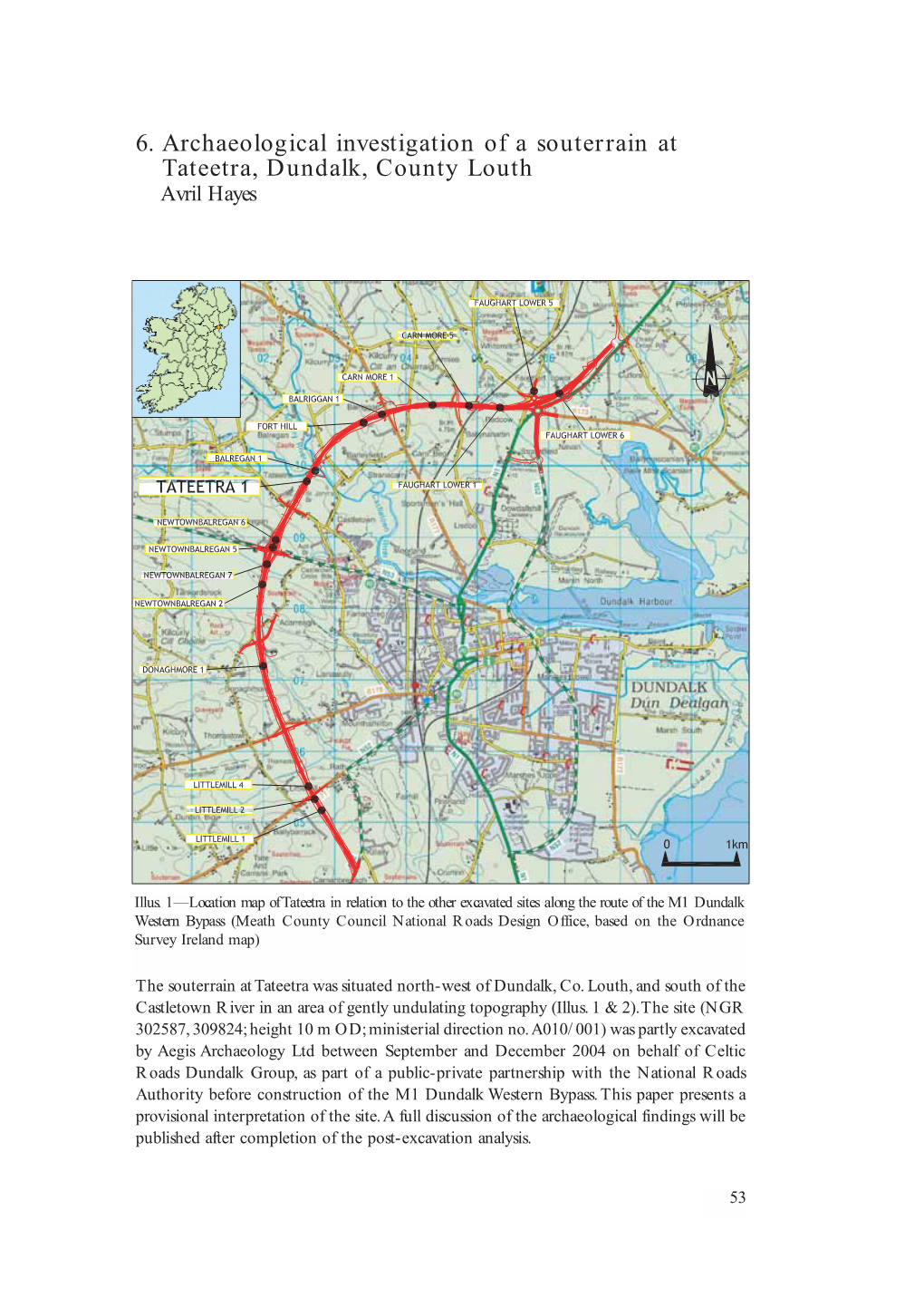 6. Archaeological Investigation of a Souterrain at Tateetra, Dundalk, County Louth Avril Hayes