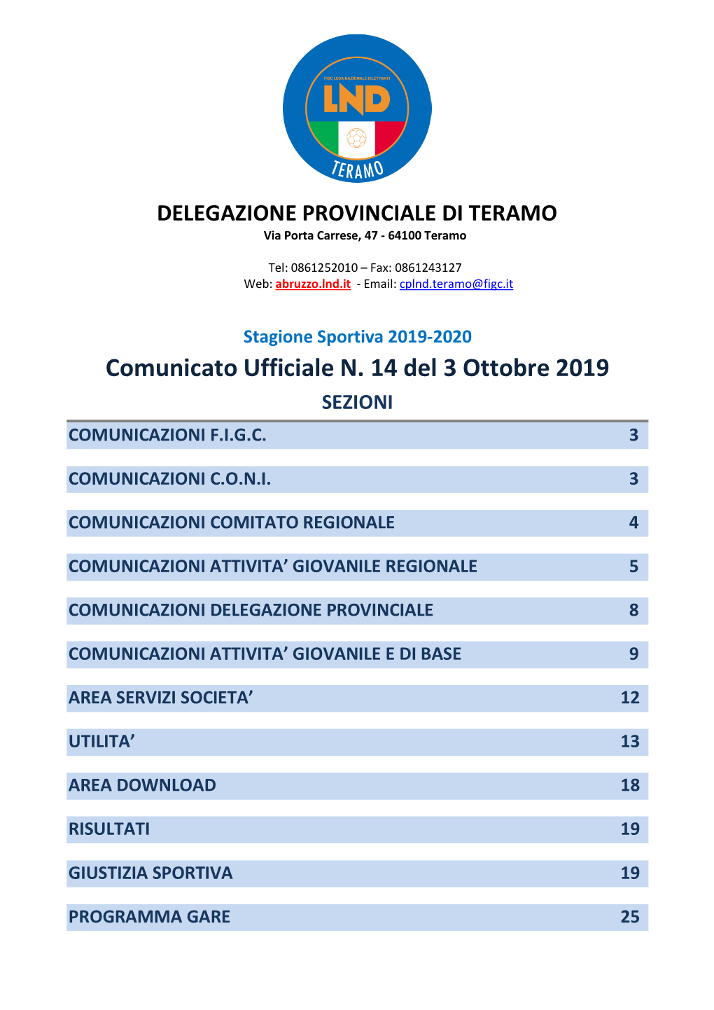 Comunicato Ufficiale N. 14 Del 3 Ottobre 2019 SEZIONI COMUNICAZIONI F.I.G.C