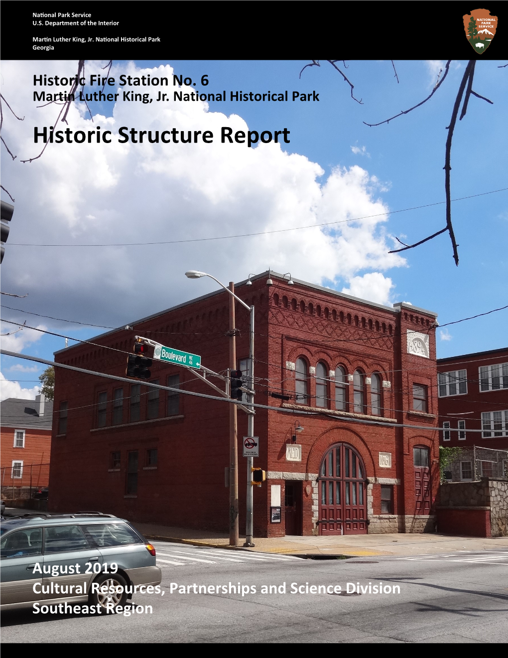 Historic Structure Report: Historic Fire Station No. 6, Martin Luther King, Jr