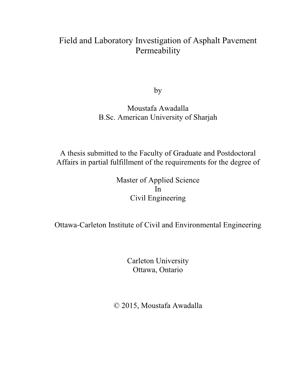 Field and Laboratory Investigation of Asphalt Pavement Permeability