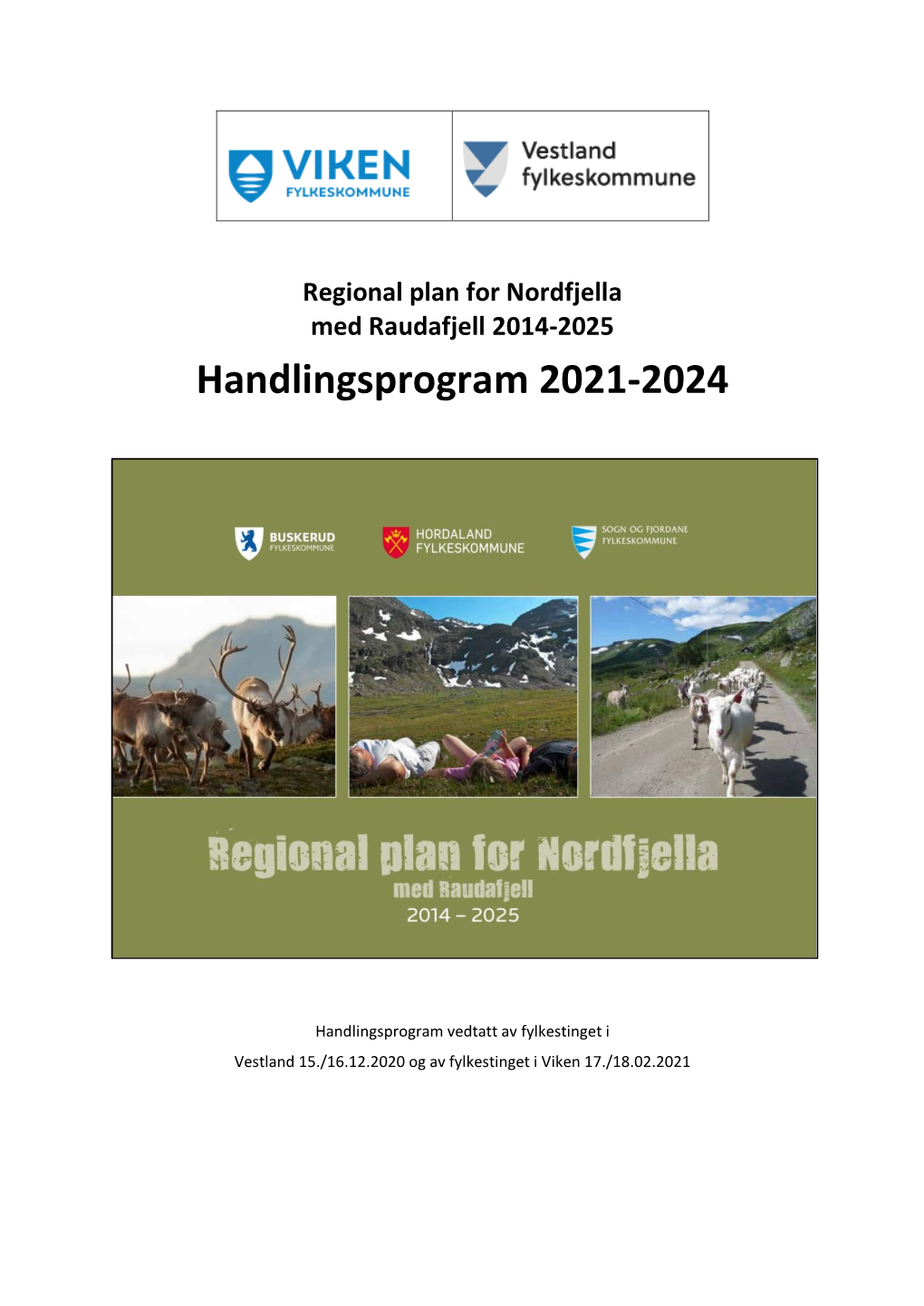 Regional Plan for Nordfjella Med Raudafjell 2014-2025 Handlingsprogram 2021-2024