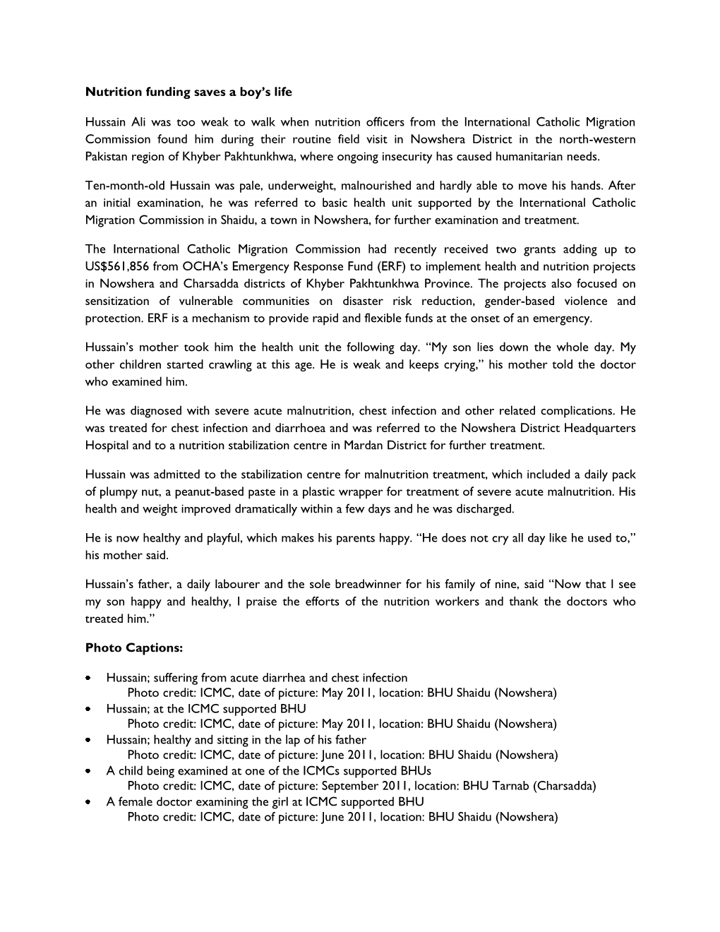 Nutrition Funding Saves a Boy's Life Hussain Ali Was Too Weak to Walk When Nutrition Officers from the International Catholic