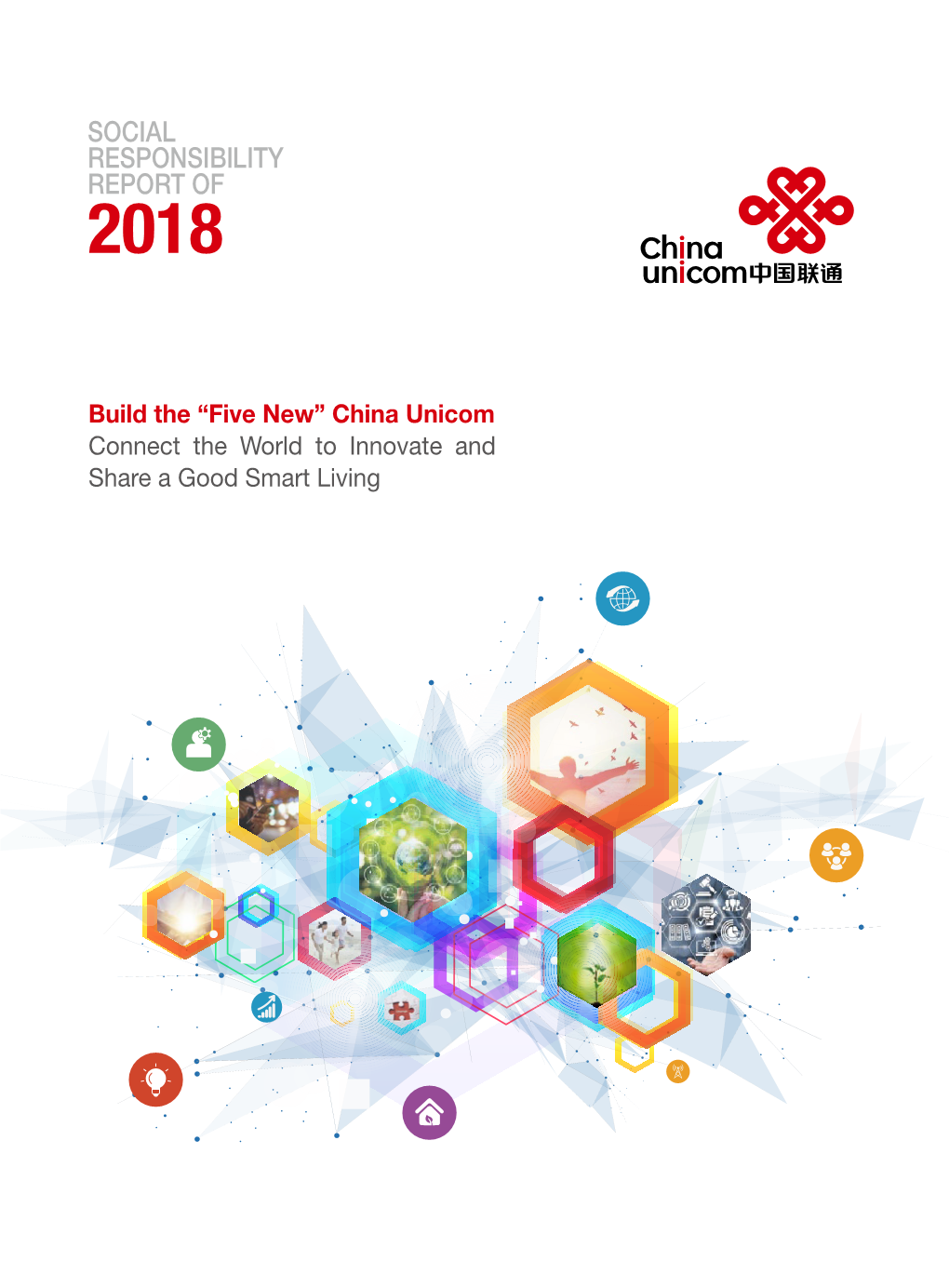 China Unicom Connect the World to Innovate and Share a Good Smart Living Contents