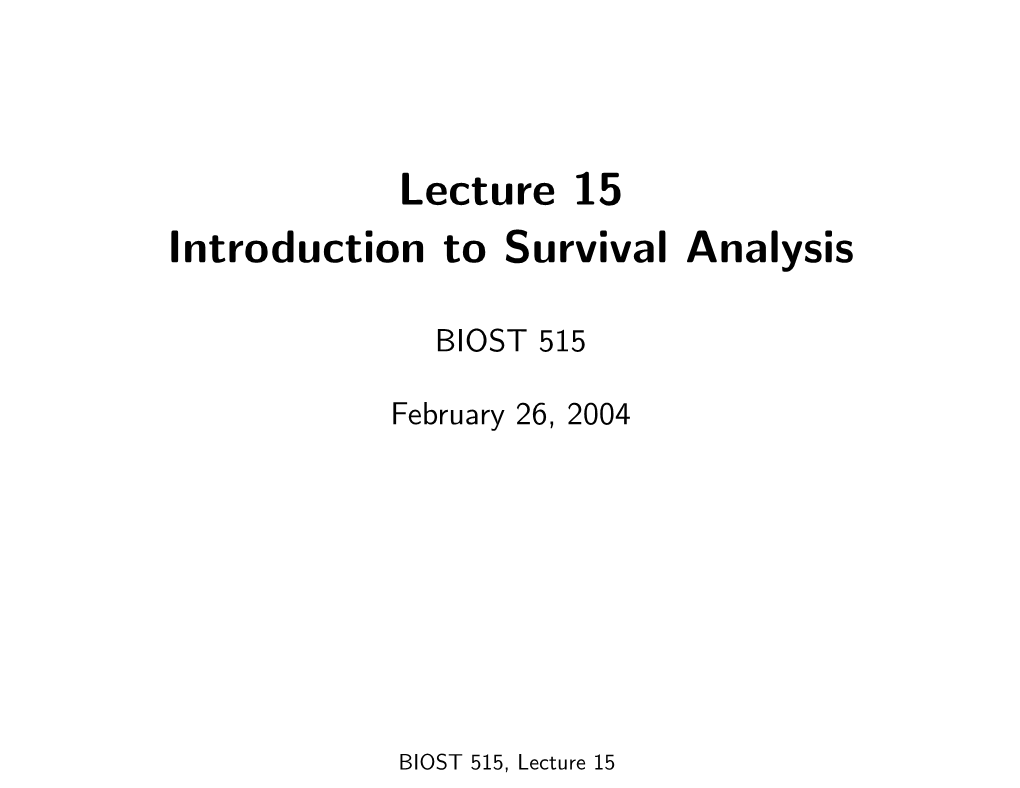 Lecture 15 Introduction to Survival Analysis