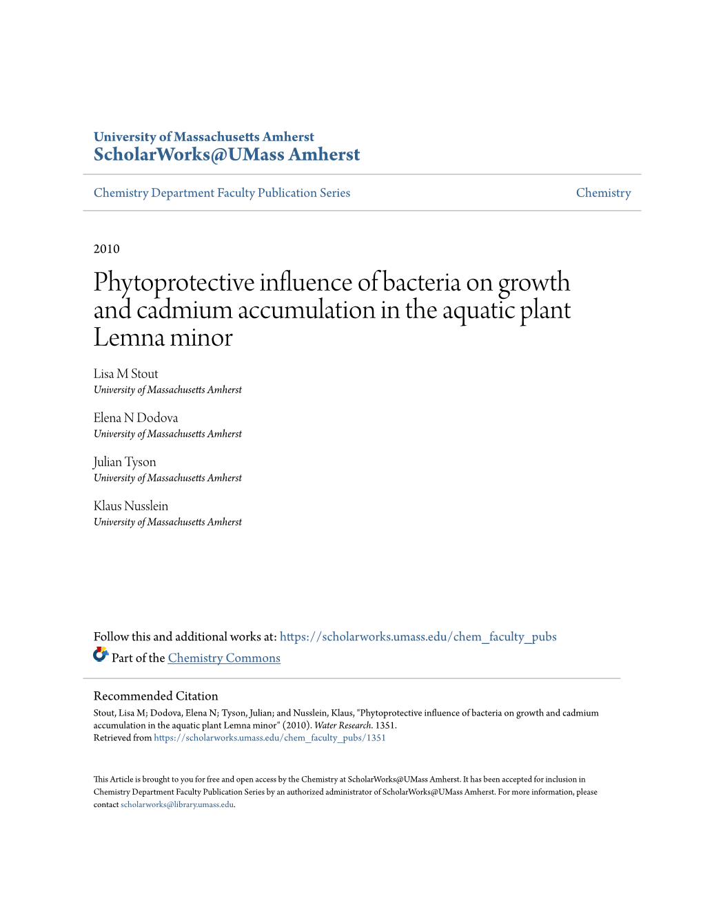 Phytoprotective Influence of Bacteria on Growth and Cadmium Accumulation in the Aquatic Plant Lemna Minor Lisa M Stout University of Massachusetts Amherst