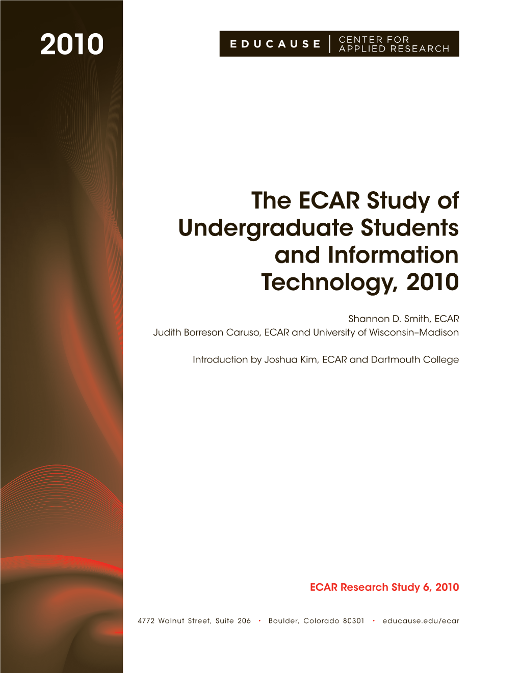 The ECAR Study of Undergraduate Students and Information Technology, 2010