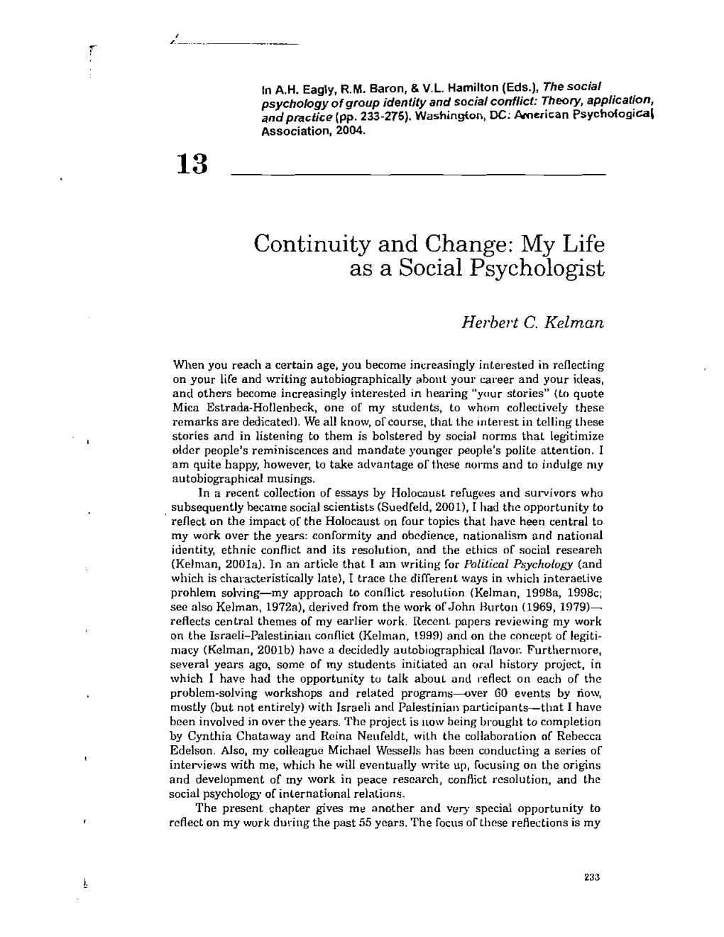 Kelman, H. C. (2004). Continuity and Change: My Life As a Social