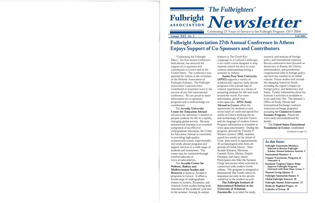 Newsletter Celebrating 27 Years of Service to the Fulbright Program, 1977 2004 Volume XXV, No