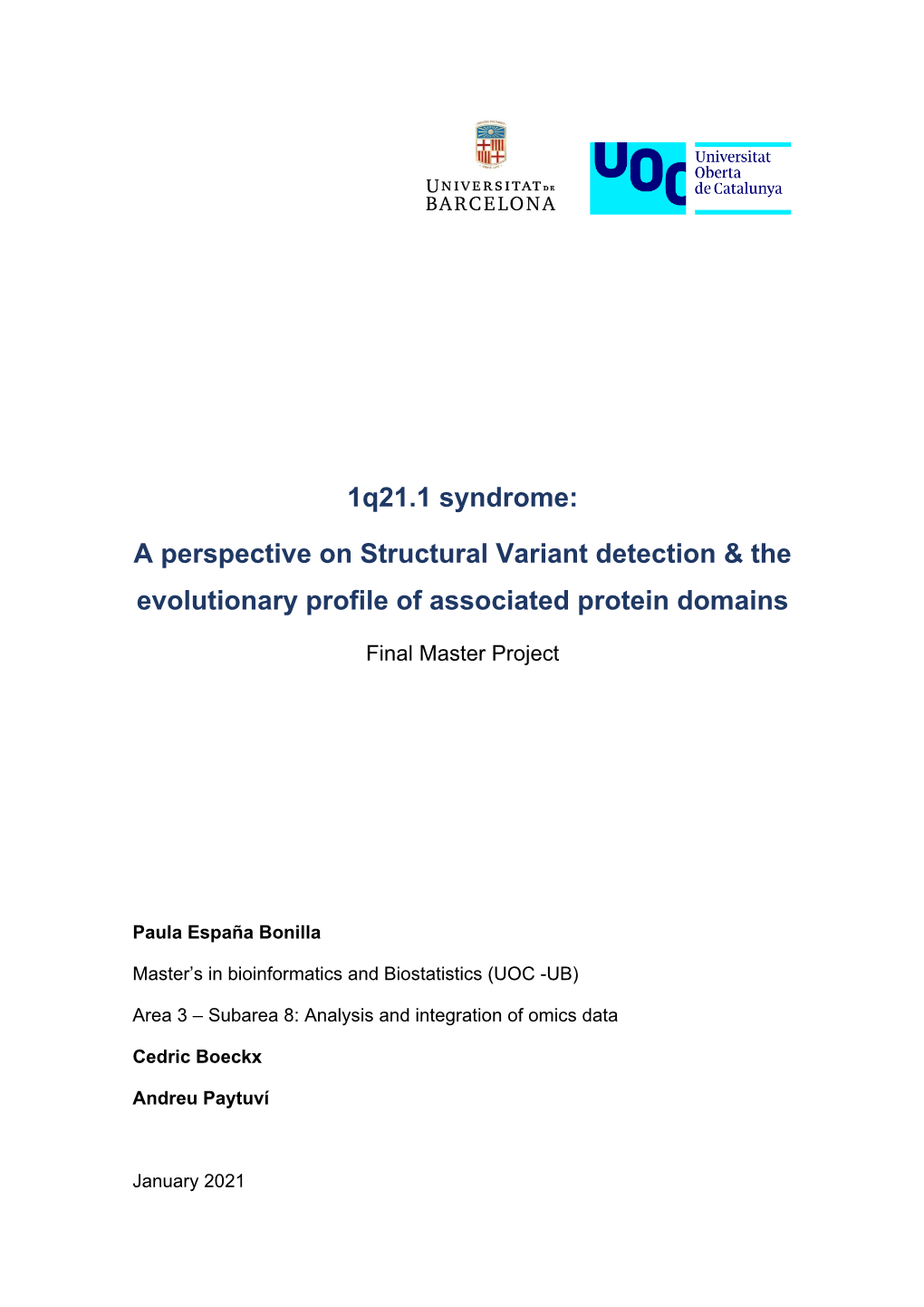 1Q21.1 Syndrome: a Perspective on Structural Variant Título Del Trabajo: Detection & the Evolutionary Profile of Associated Protein Domains