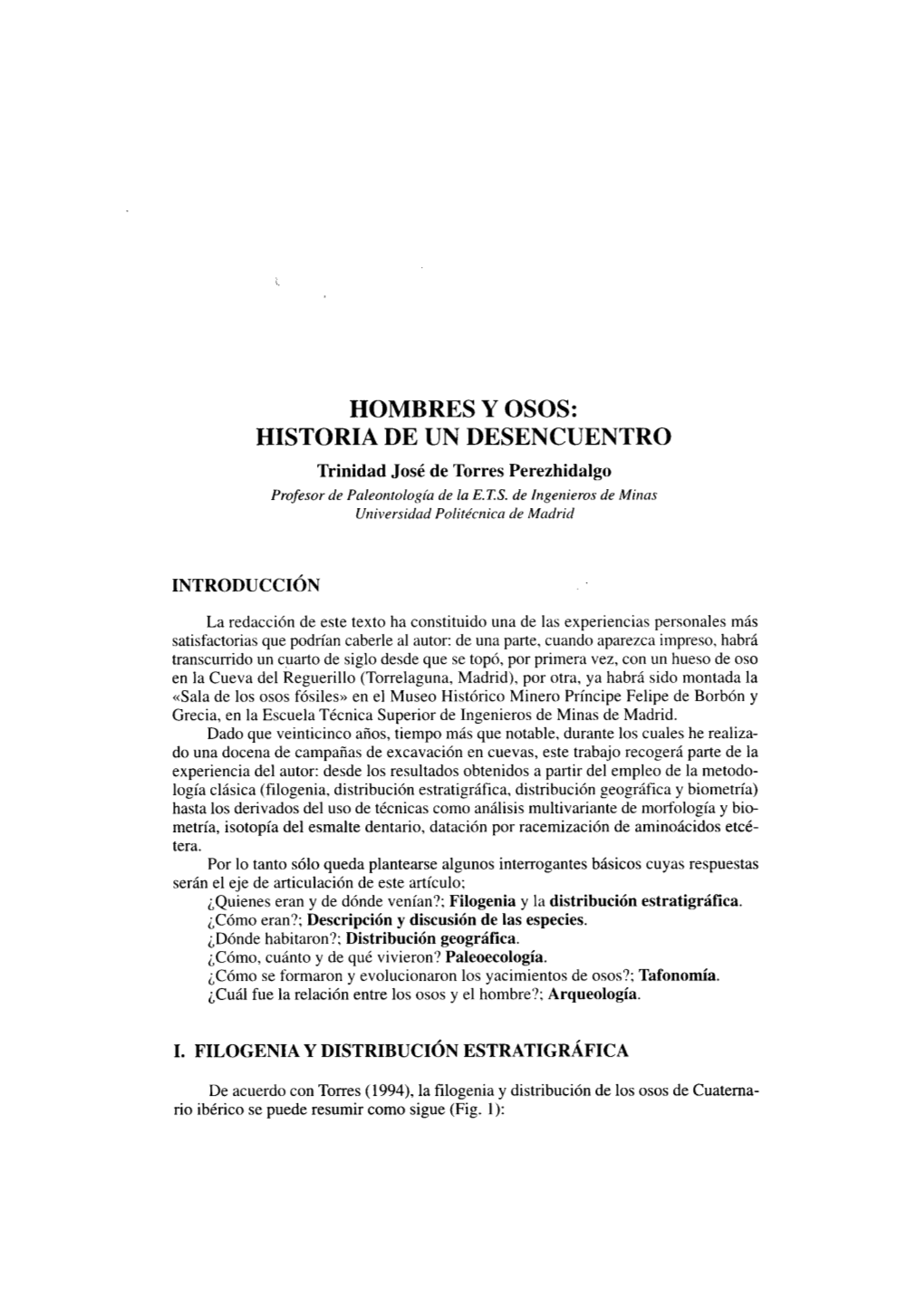 HOMBRES Y OSOS: HISTORIA DE UN DESENCUENTRO Trinidad José De Torres Perezhidalgo Profesor De Paleontología De La E.T.S