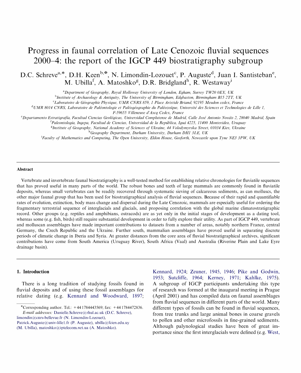 Progress in Faunal Correlation of Late Cenozoic Fluvial Sequences 2000-4: the Report of the IGCP 449 Biostratigraphy Subgroup