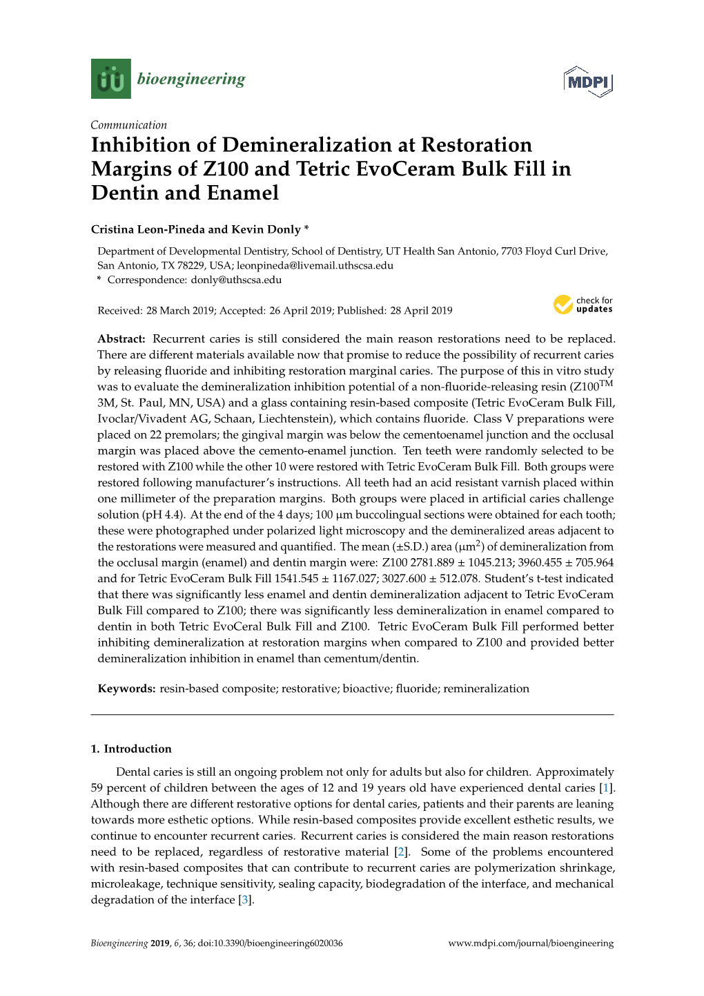 Inhibition of Demineralization at Restoration Margins of Z100 and Tetric Evoceram Bulk Fill in Dentin and Enamel