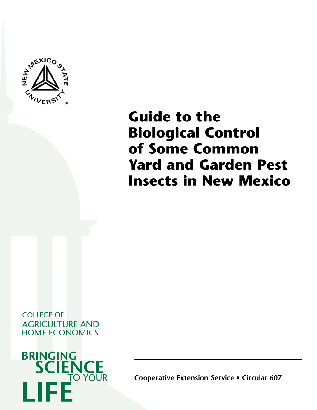 Guide to Biological Control to Some Common Yard and Garden Pests