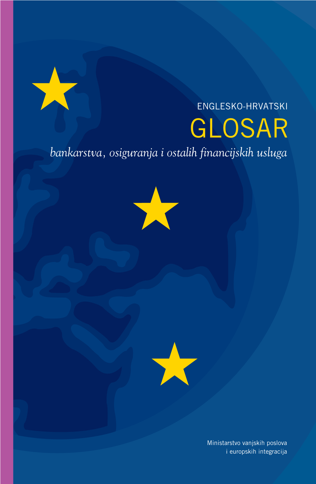 GLOSAR Bankarstva, Osiguranja I Ostalih Financijskih Usluga