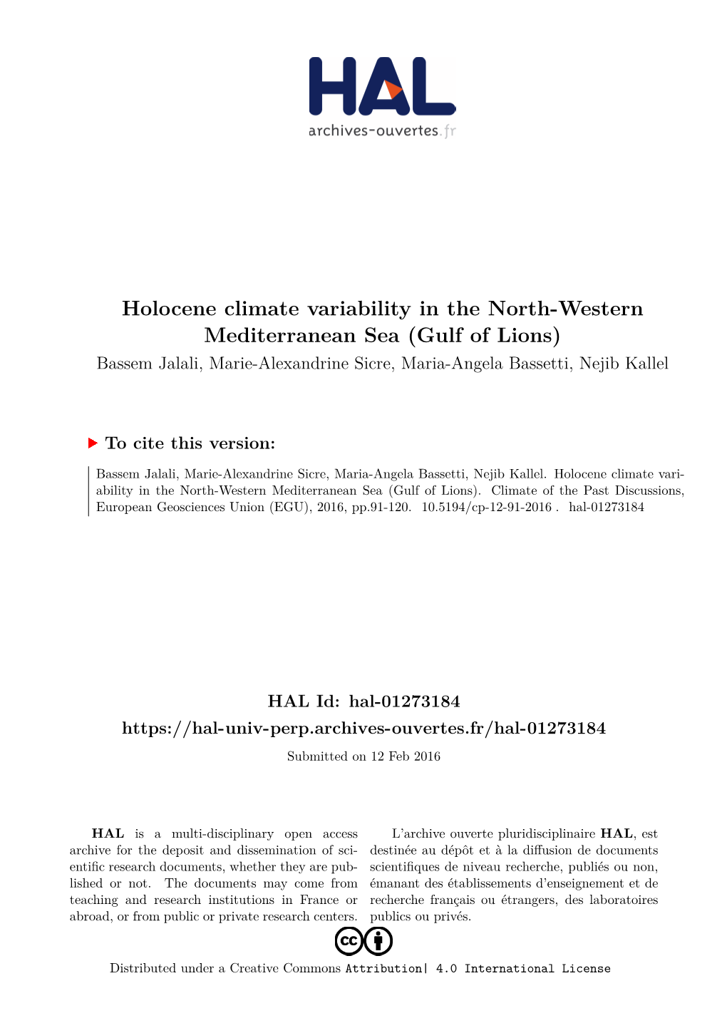 Holocene Climate Variability in the North-Western Mediterranean Sea (Gulf of Lions) Bassem Jalali, Marie-Alexandrine Sicre, Maria-Angela Bassetti, Nejib Kallel