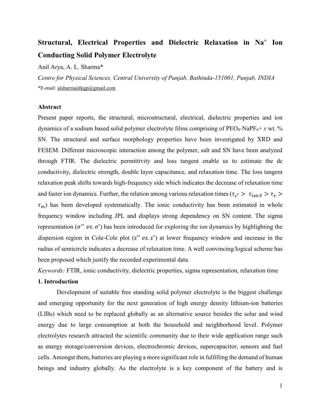 Structural, Electrical Properties and Dielectric Relaxation in Na+ Ion Conducting Solid Polymer Electrolyte Anil Arya, A