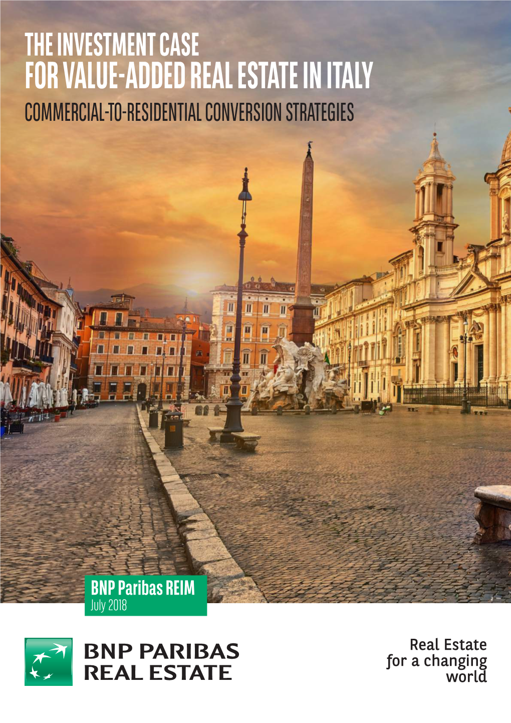 The Investment Case for Value-Added Real Estate in Italy Commercial-To-Residential Conversion Strategies