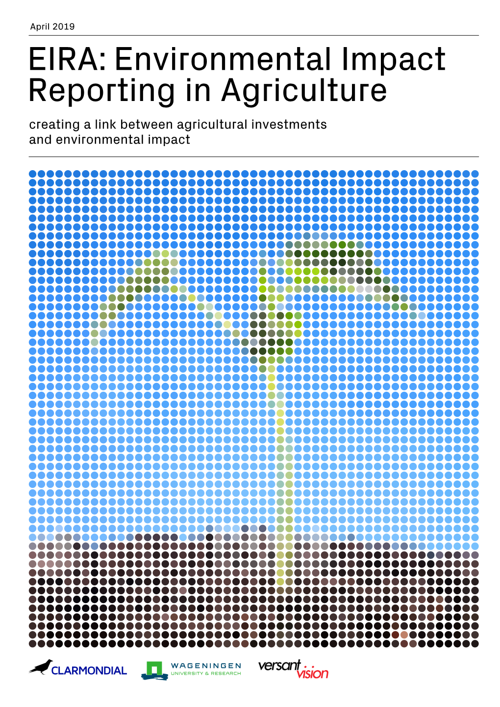 Environmental Impact Reporting in Agriculture Creating a Link Between Agricultural Investments and Environmental Impact