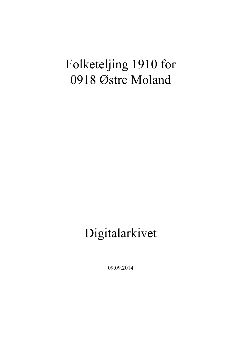 Folketeljing 1910 for 0918 Østre Moland Digitalarkivet