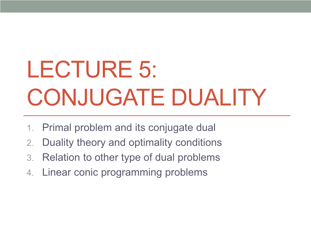 Conjugate Duality