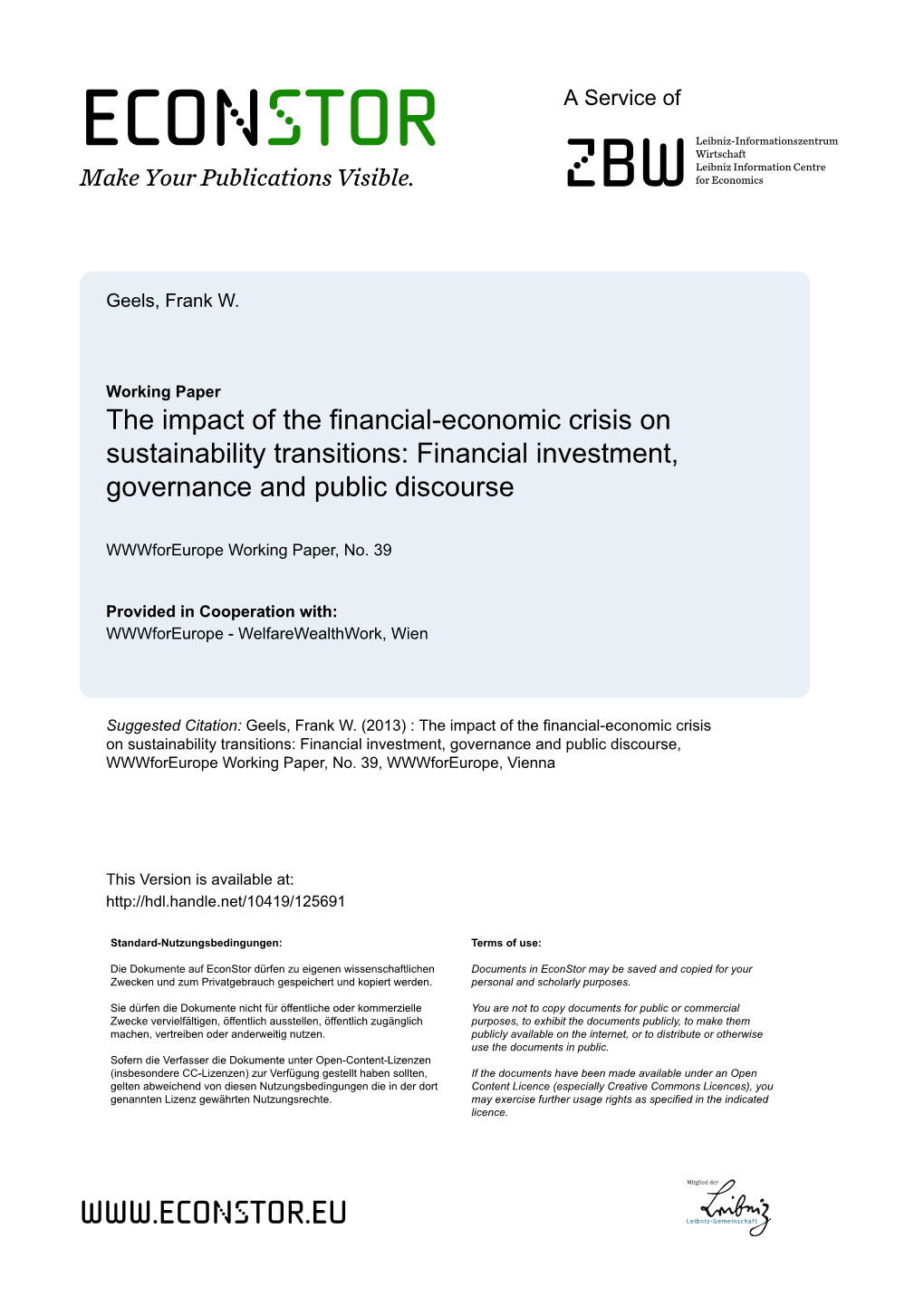The Impact of the Financial-Economic Crisis on Sustainability Transitions: Financial Investment, Governance and Public Discourse