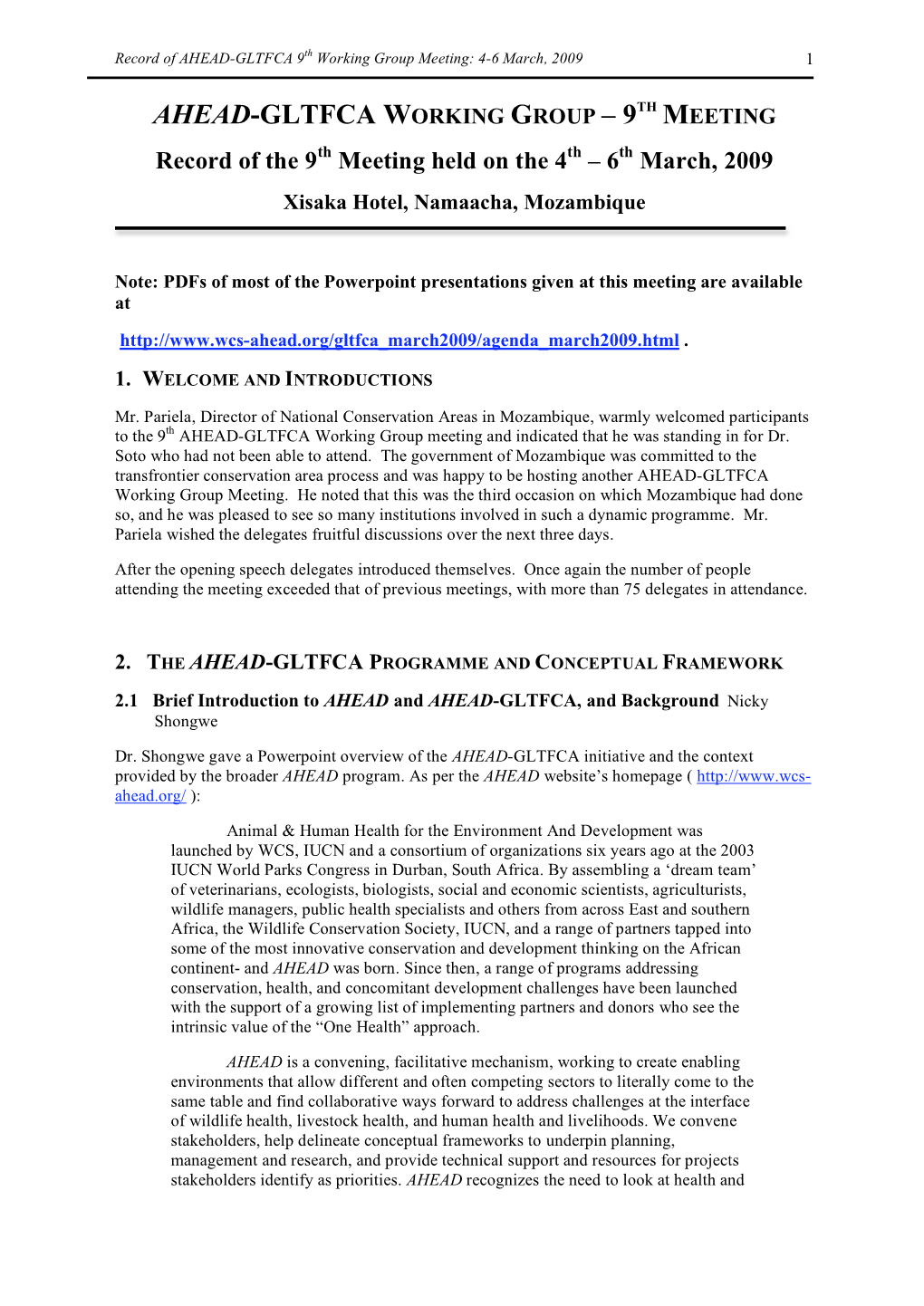 AHEAD-GLTFCA WORKING GROUP – 9TH MEETING Record of the 9Th Meeting Held on the 4Th – 6Th March, 2009 Xisaka Hotel, Namaacha, Mozambique