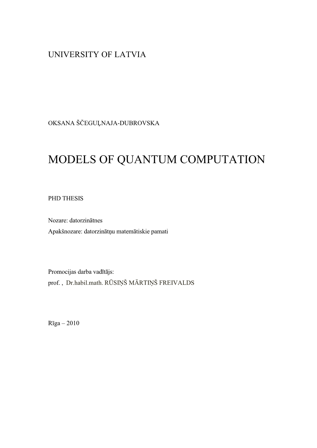 Models of Quantum Computation