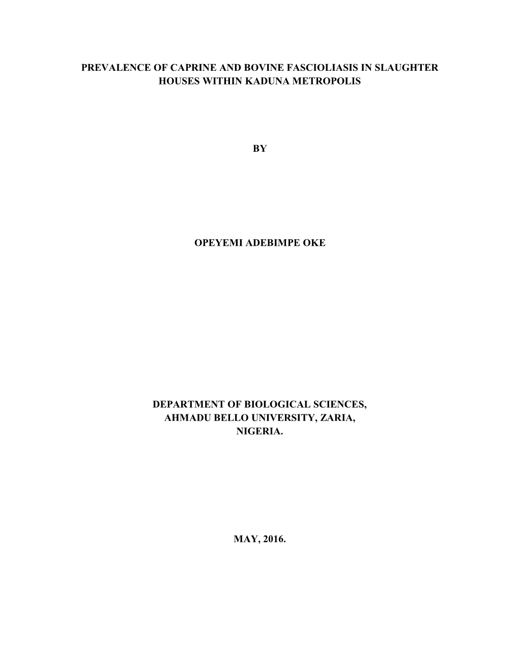 Prevalence of Caprine and Bovine Fascioliasis in Slaughter Houses Within Kaduna Metropolis