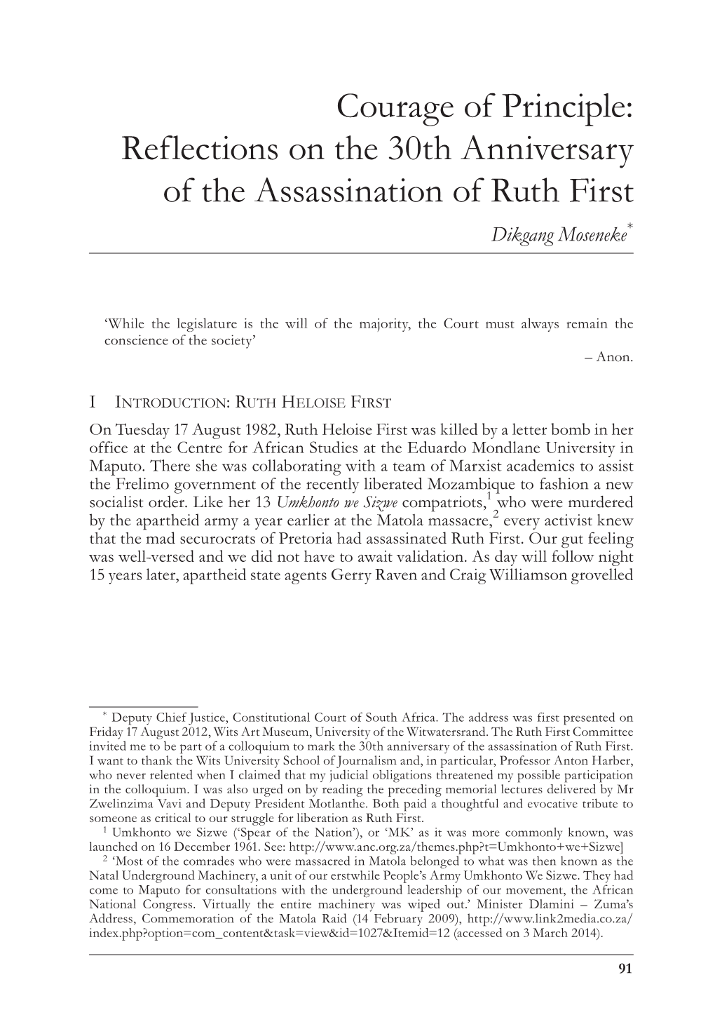 Reflections on the 30Th Anniversary of the Assassination of Ruth First Dikgang Moseneke*