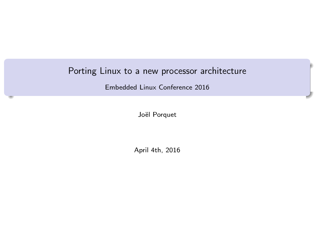 Porting Linux to a New Processor Architecture