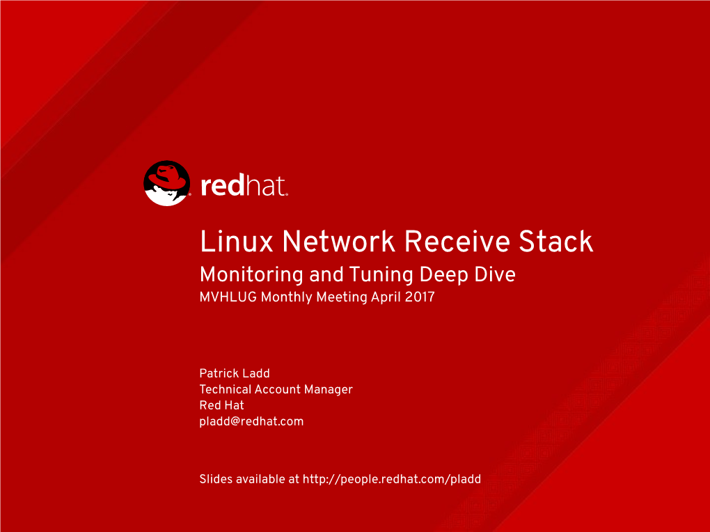 Linux Network Receive Stack Monitoring and Tuning Deep Dive MVHLUG Monthly Meeting April 2017