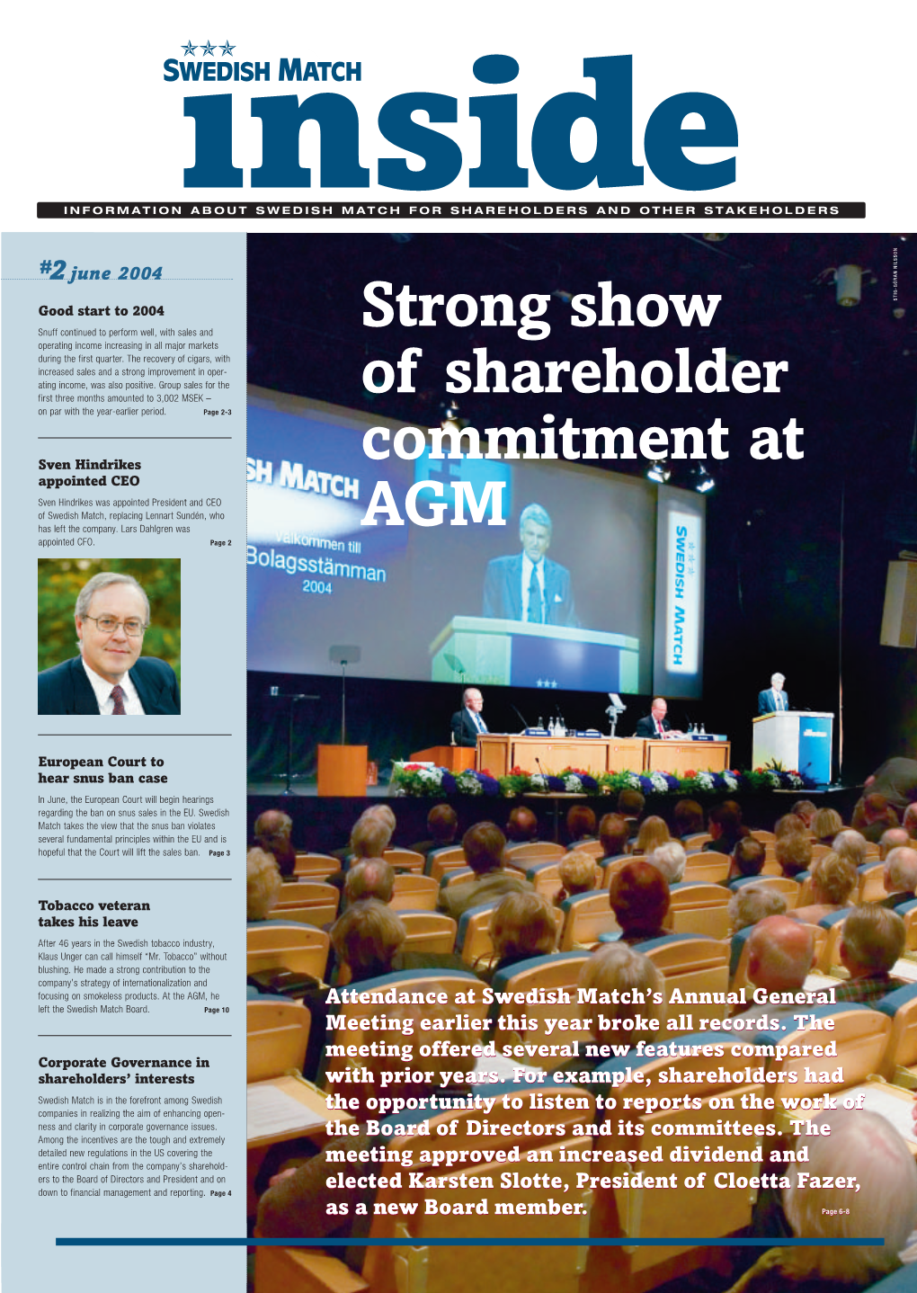 Strong Show of Shareholder Commitment At