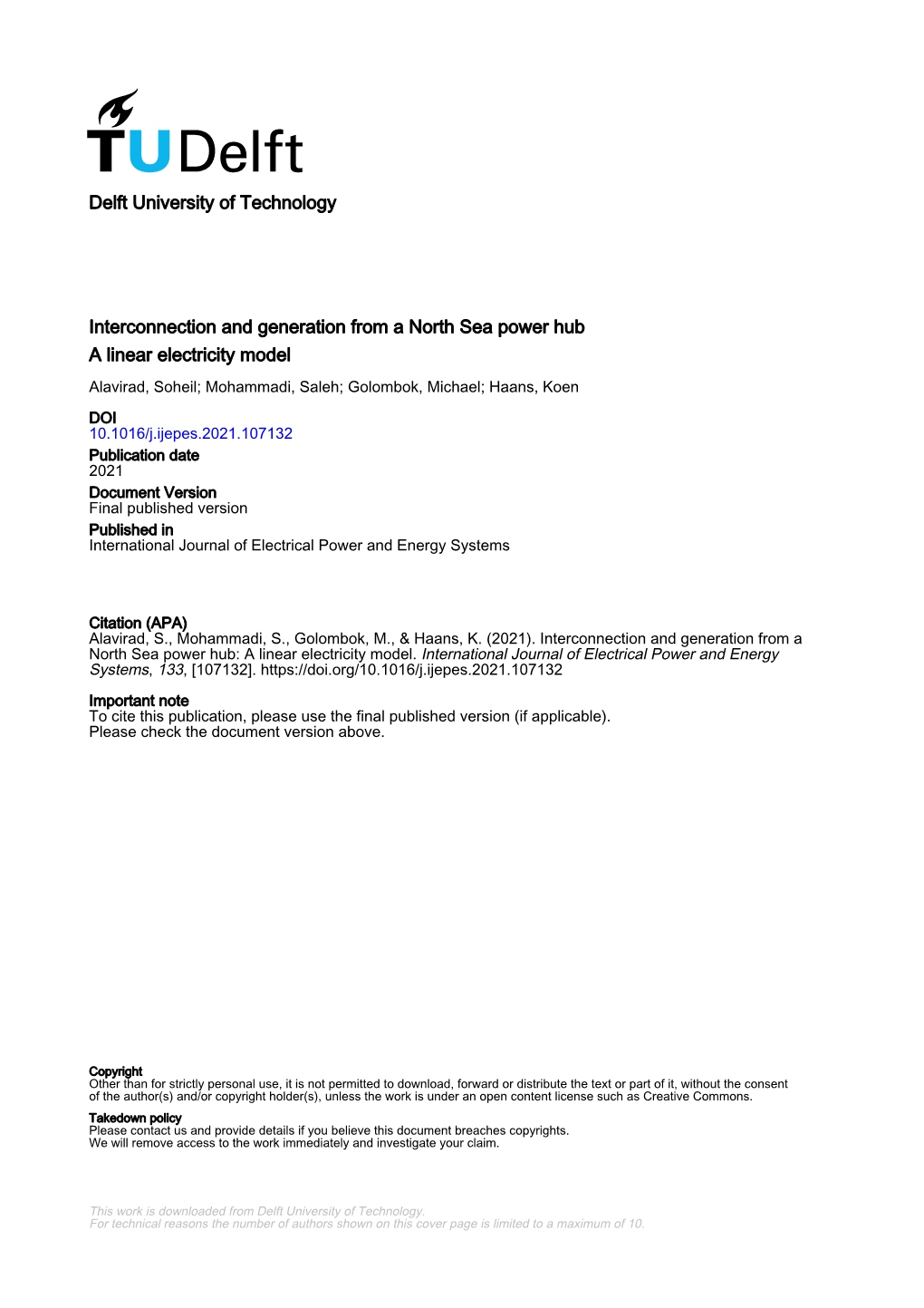 Interconnection and Generation from a North Sea Power Hub – a Linear Electricity Model