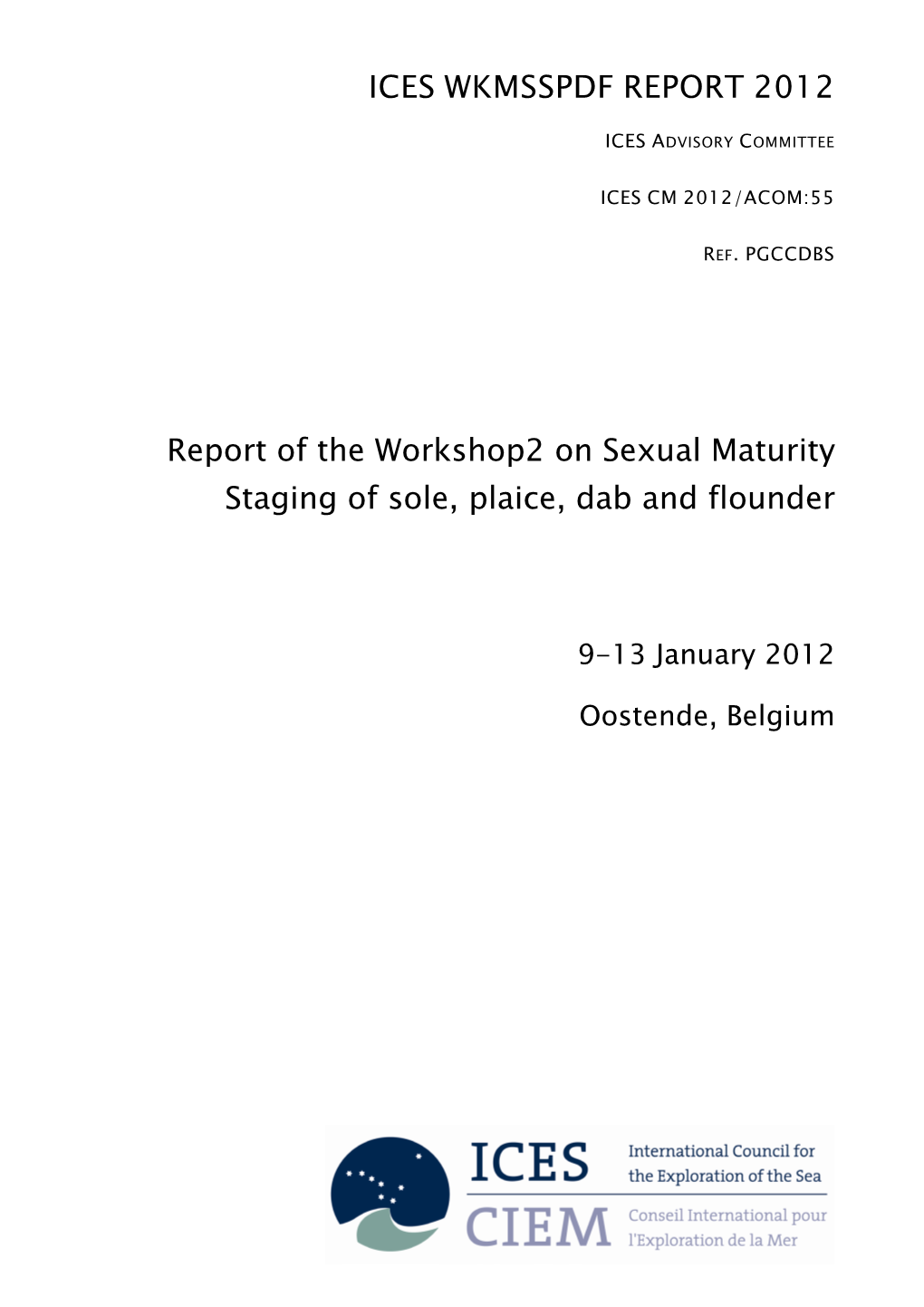 Report of the Workshop2 on Sexual Maturity Staging of Sole, Plaice, Dab and Flounder