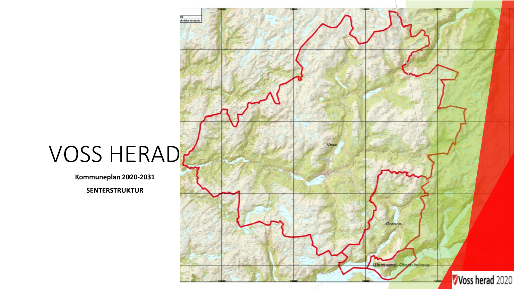 VOSS HERAD Kommuneplan 2020-2031 SENTERSTRUKTUR Folkemengde Pr