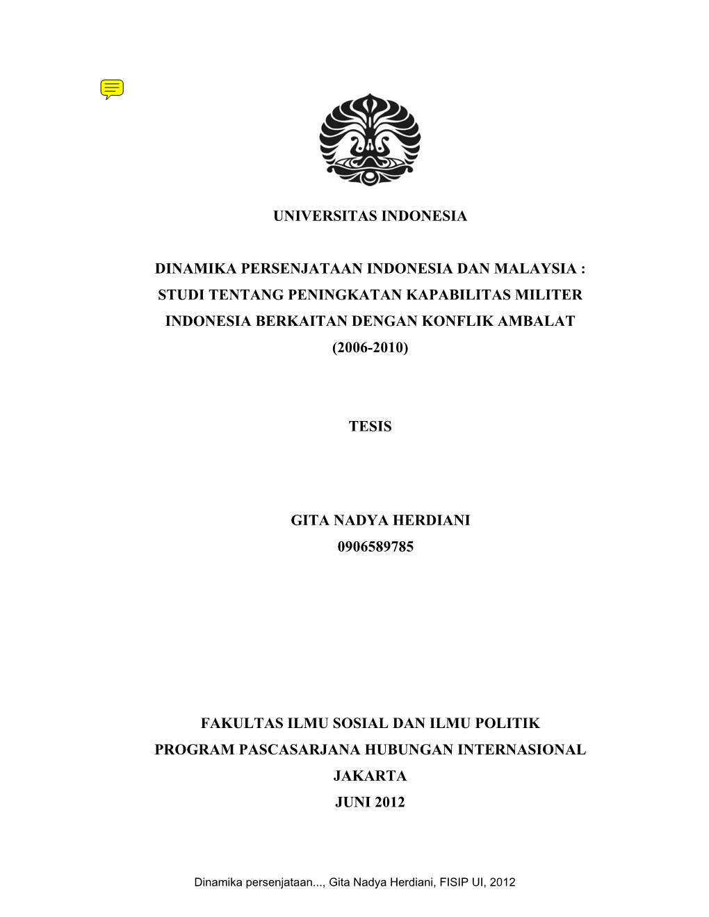 Universitas Indonesia Dinamika Persenjataan..., Gita Nadya Herdiani, FISIP UI, 2012 2