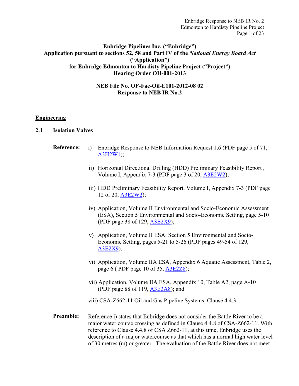 Enbridge Pipelines Inc. (“Enbridge”) Application Pursuant to Sections 52, 58 and Part IV of the National Energy Board Act (