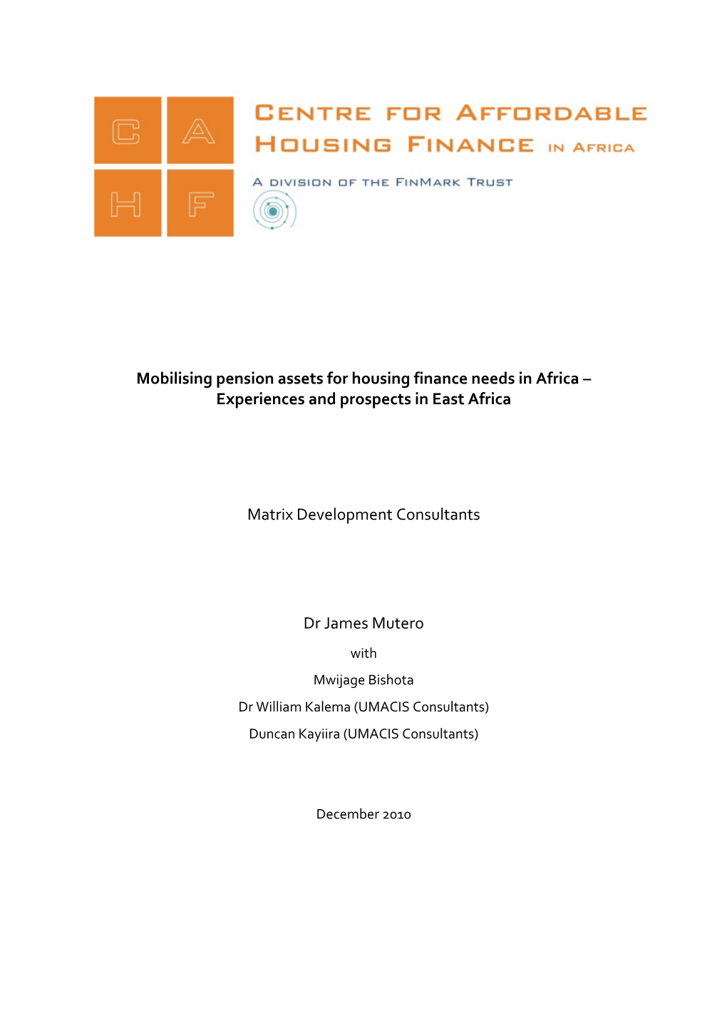 Mobilising Pension Assets for Housing Finance Needs in Africa – Experiences and Prospects in East Africa