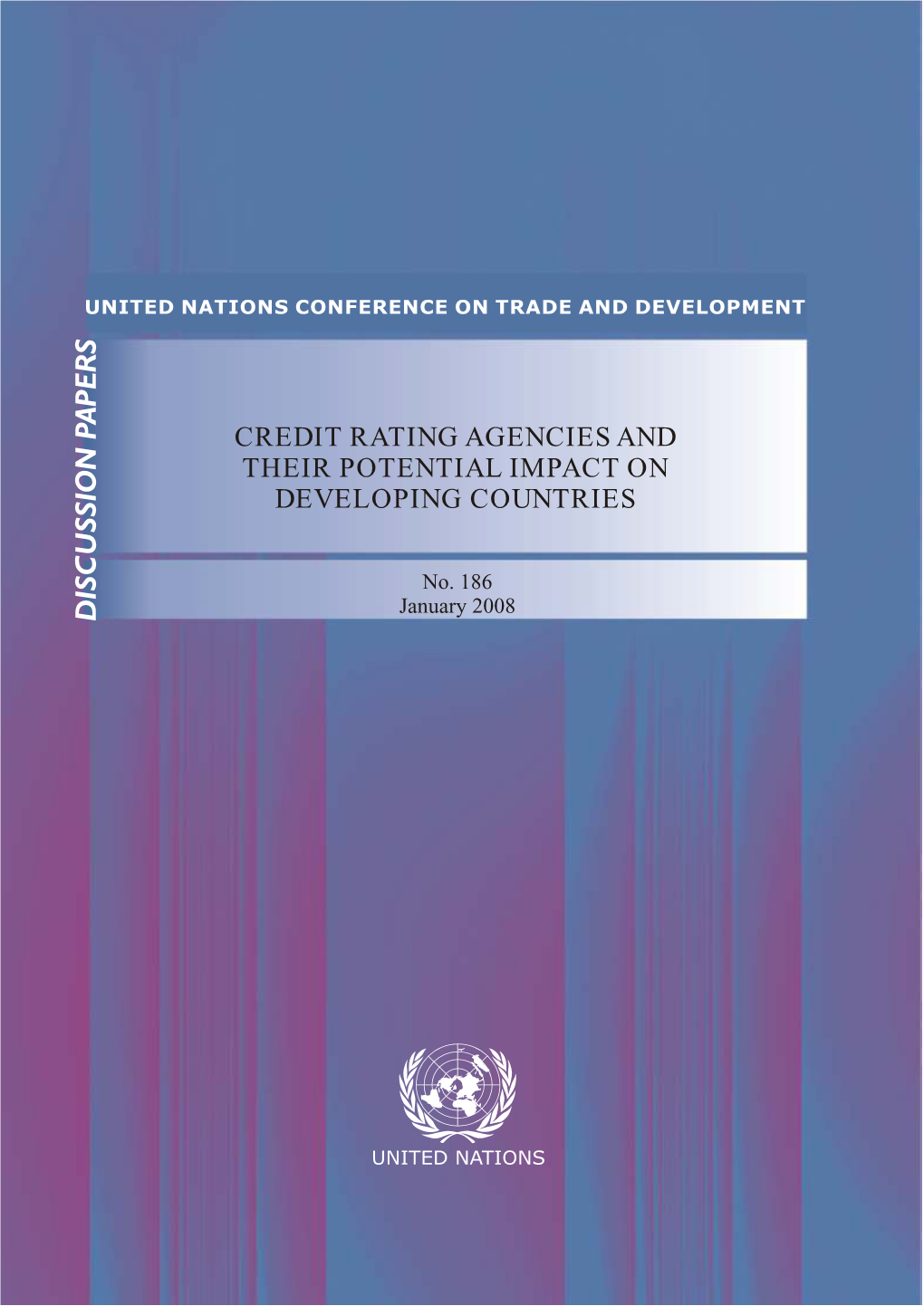 Credit Rating Agencies and Their Potential Impact on Developing Countries