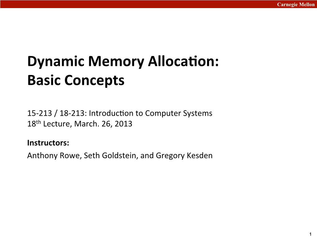 Dynamic Memory Alloca*On: Basic Concepts