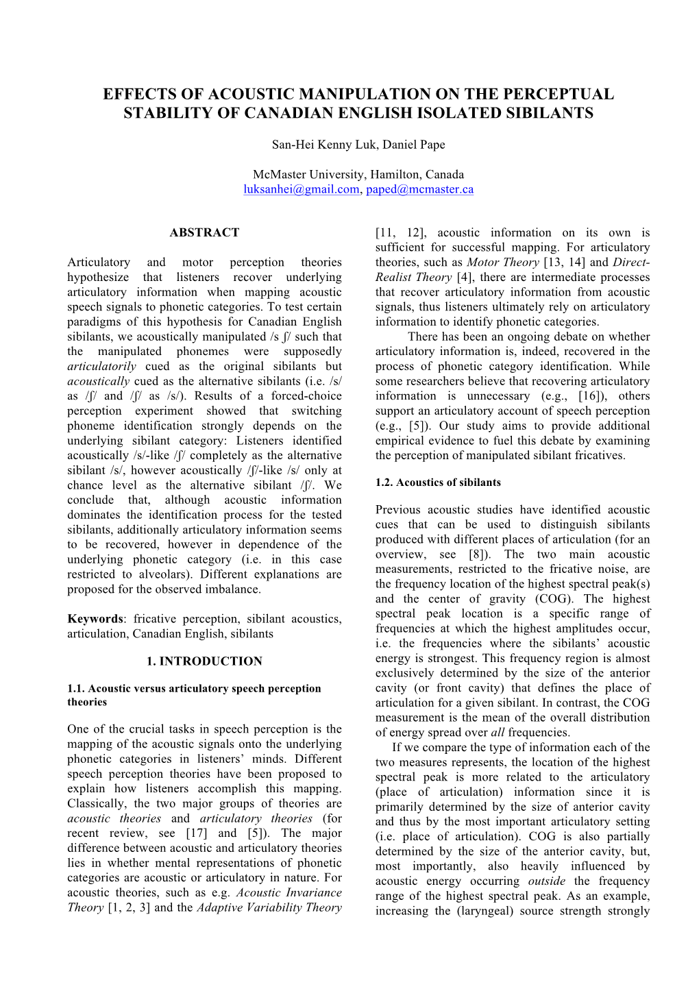 Effects of Acoustic Manipulation on the Perceptual Stability of Canadian English Isolated Sibilants