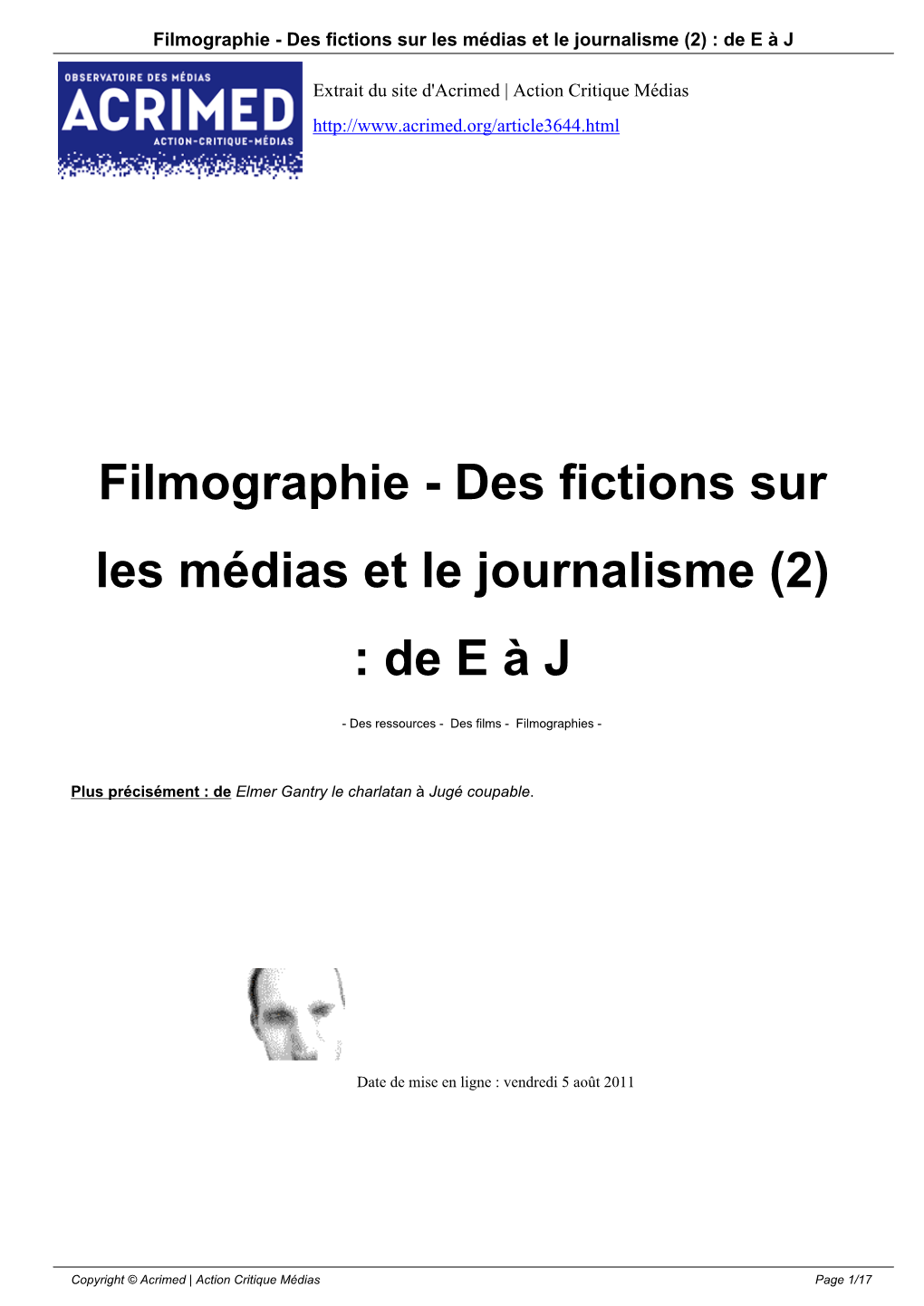 Filmographie - Des Fictions Sur Les Médias Et Le Journalisme (2) : De E À J