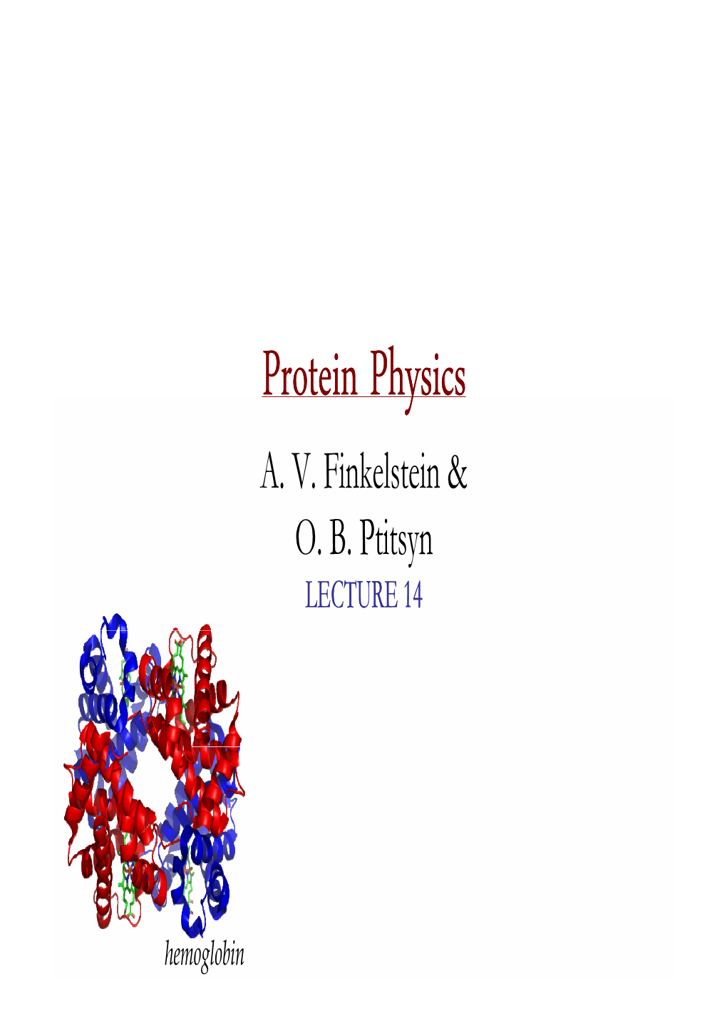 Protein Physics A