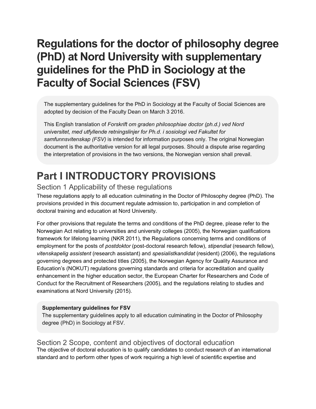 Regulations for the Doctor of Philosophy Degree (Phd) at Nord University with Supplementary Guidelines for the Phd in Sociology