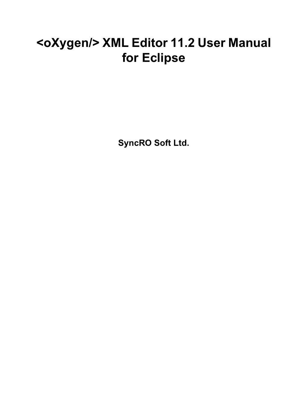 &lt;Oxygen/&gt; XML Editor 11.2 User Manual for Eclipse